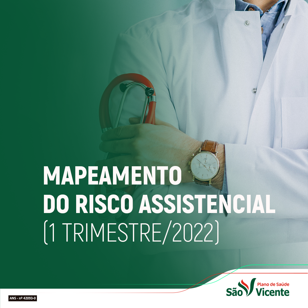 Nova avaliação do Mapeamento do Risco Assistencial – 1º Trimestre/2022